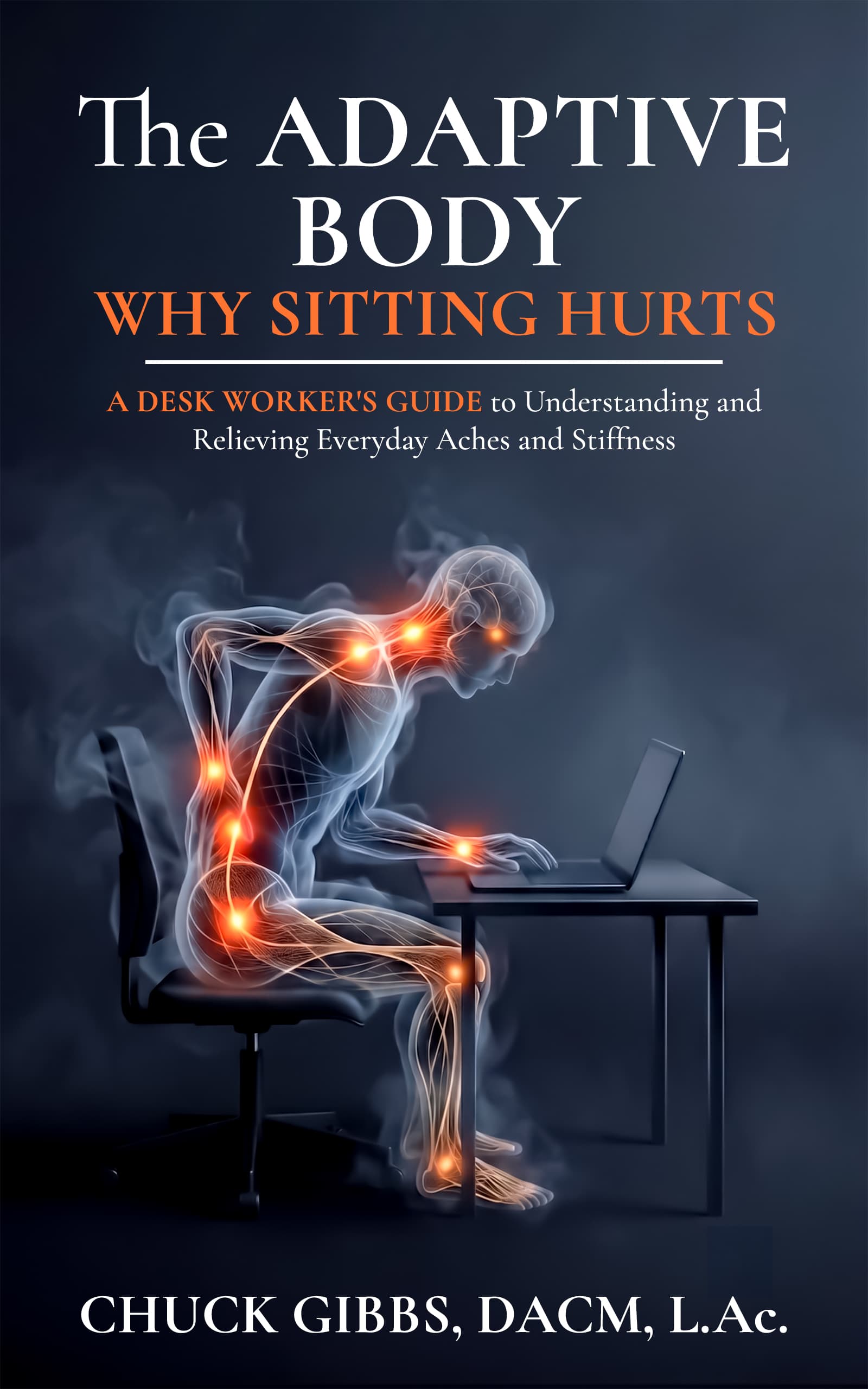 The Adaptive Body: Why Sitting Hurts book cover